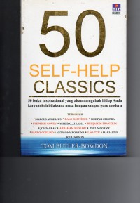 Image of 50 Self-Help Classics : 50 Buku Inspirasional yang akan Mengubah Hidup Anda Karya Tokoh Bijaksana Masa Lampau sampai Guru Modern